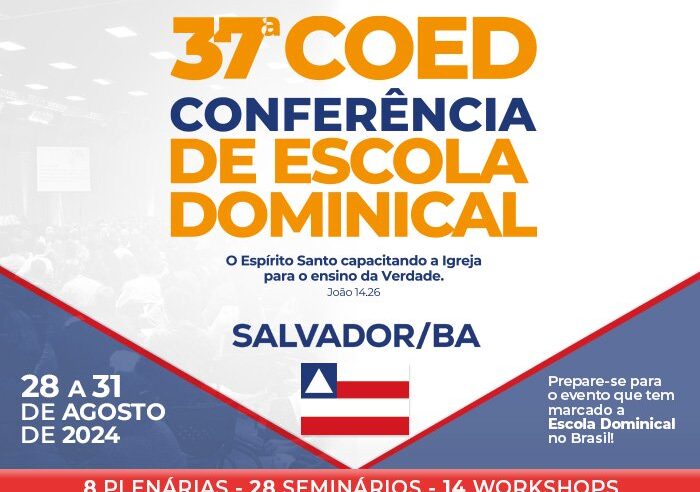 A maior Conferência de Escola Dominical do Brasil: Inscrições abertas para a COED 2024 em Salvador!