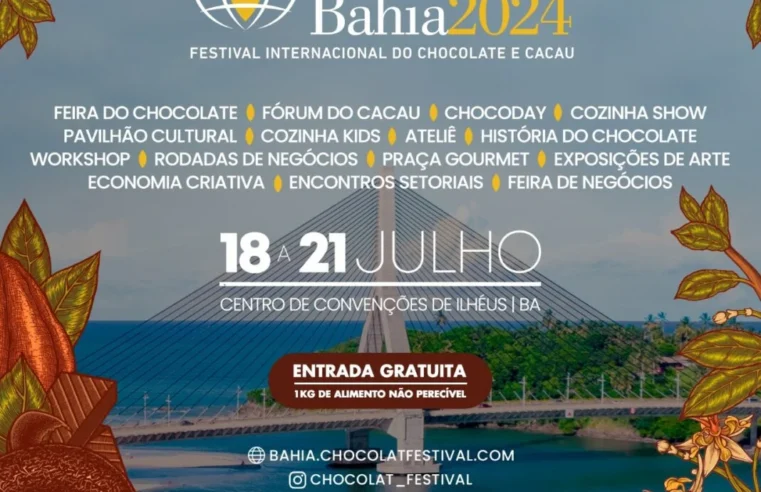 Festival Chocolat Bahia 2024: Celebração da Cultura e Empreendedorismo em Ilhéus