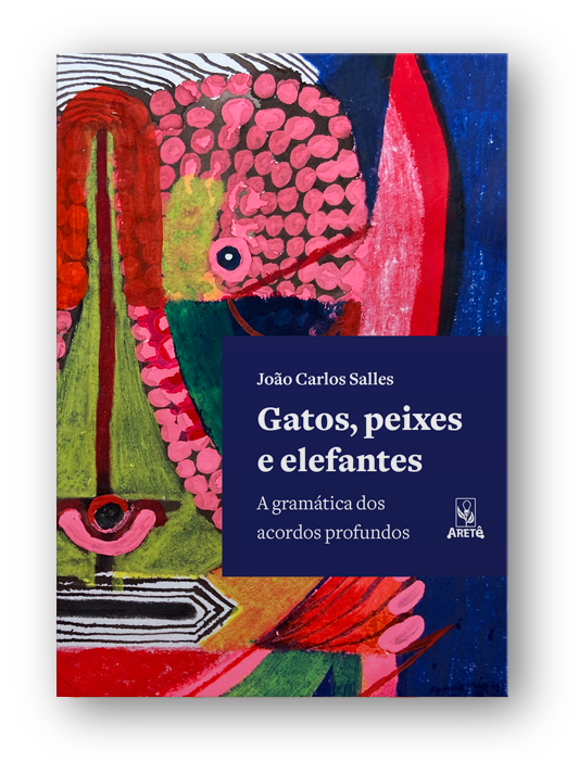 Lançamento no Museu de Arte Contemporânea da Bahia: ”Gatos, Peixes e Elefantes” Novo Livro de João Carlos Salles Desvenda a Gramática dos Acordos Profundos nas Relações Humana.