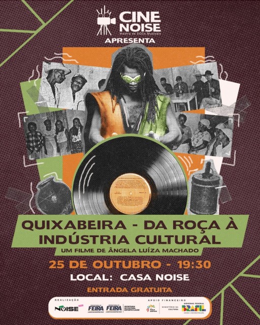 Cine Noise Apresenta: “Quixabeira – Da Roça à Indústria Cultural”